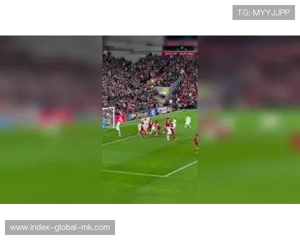 利物浦角球再次显威中路头槌建功